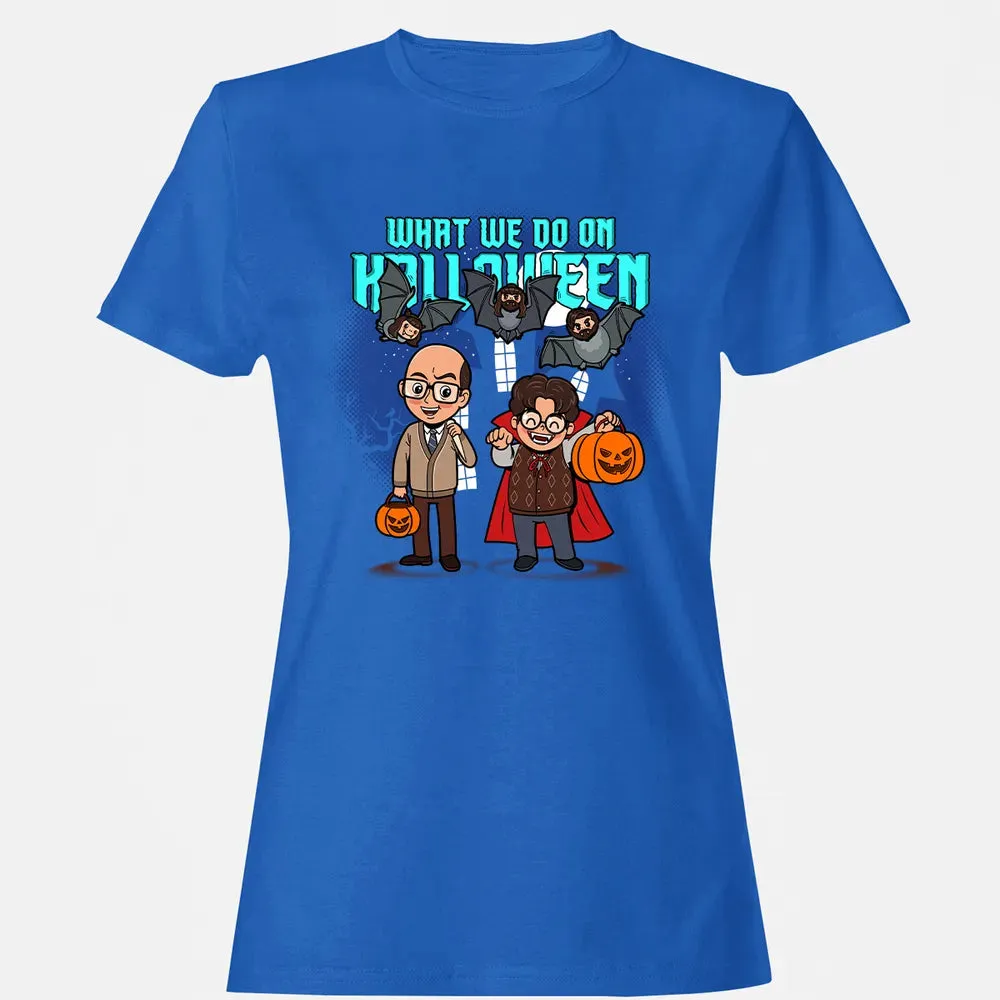 What We Do On Halloween Women's T-shirt - 14