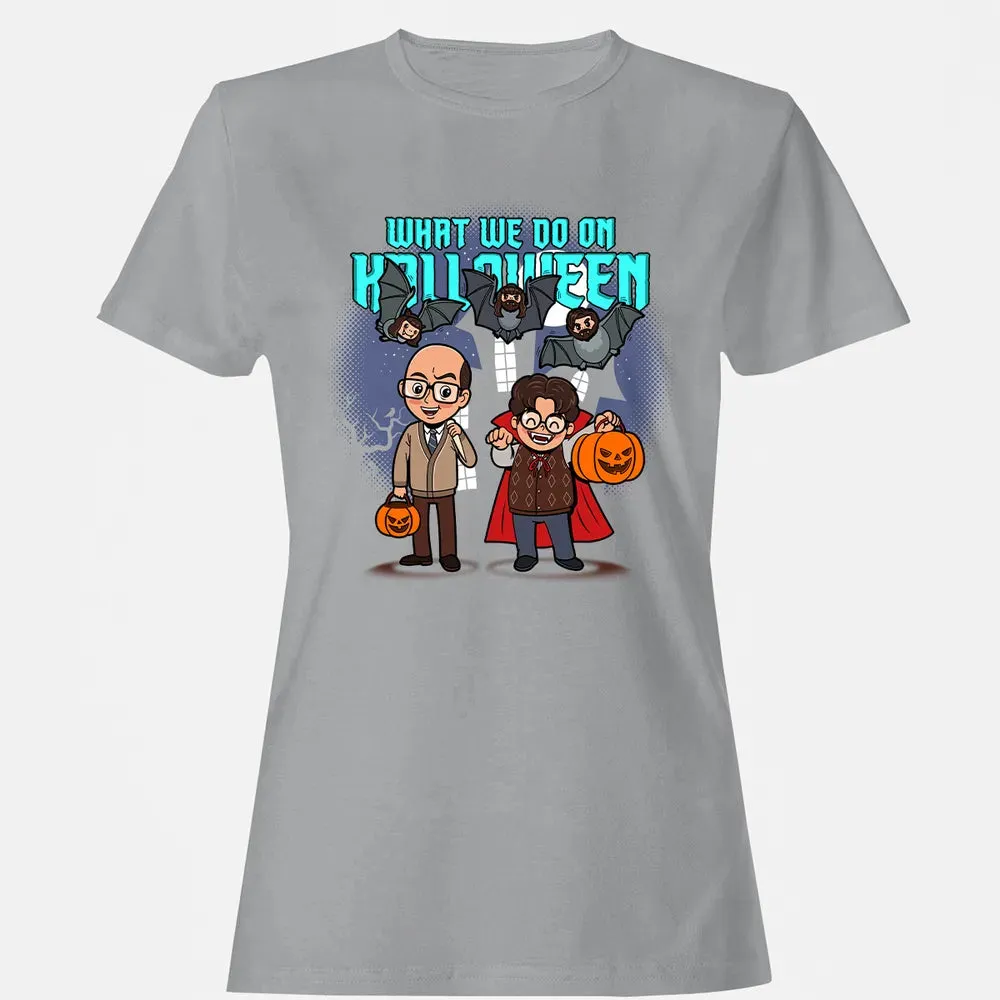 What We Do On Halloween Women's T-shirt - 15