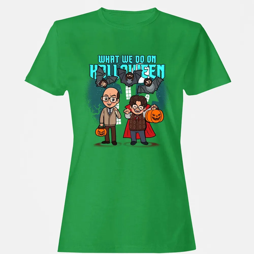 What We Do On Halloween Women's T-shirt - 7