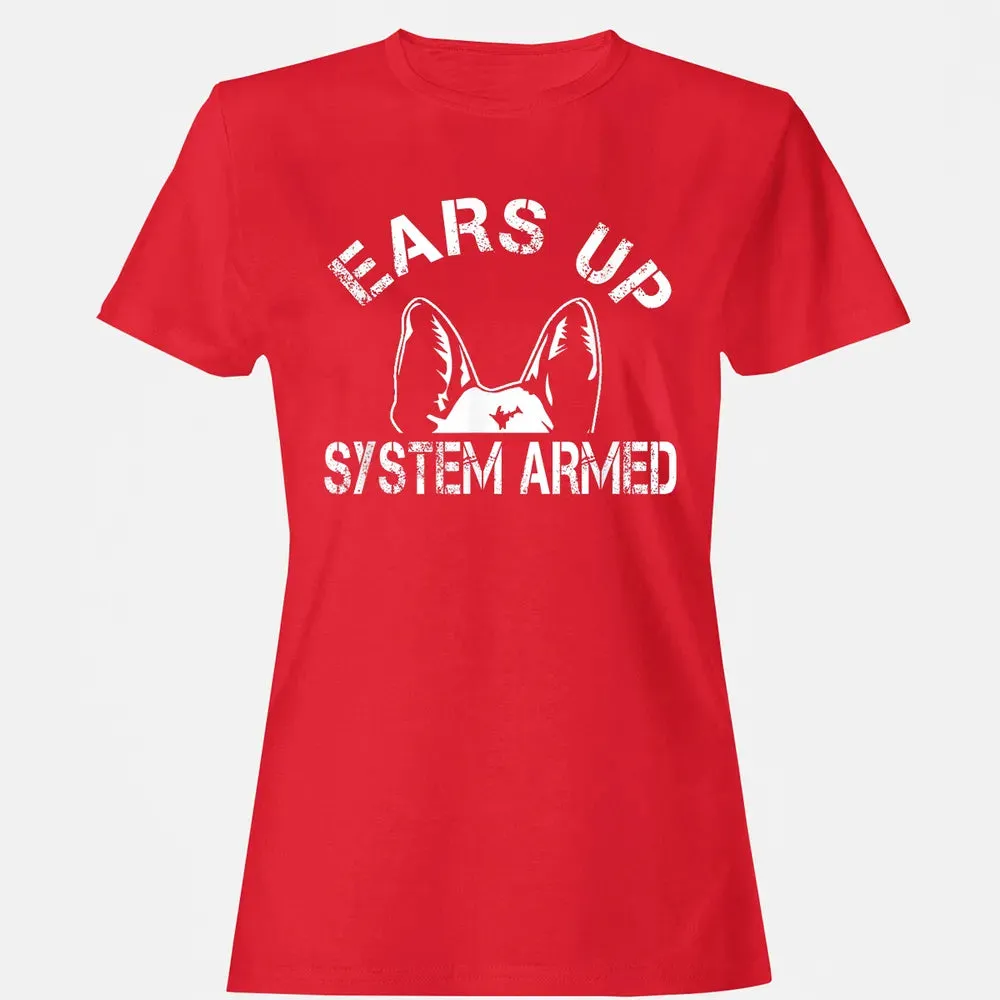 Ears up system armed   Funny German shepherd Women's T-shirt - 13