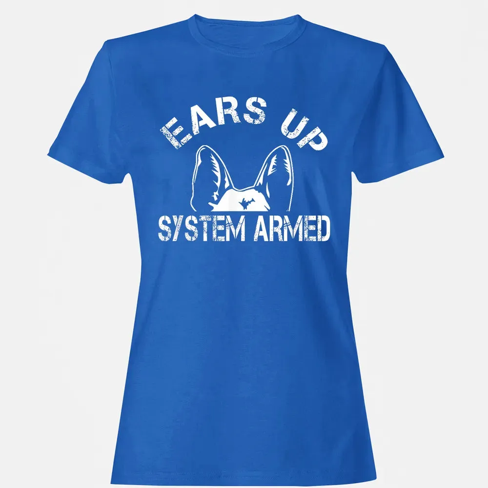 Ears up system armed   Funny German shepherd Women's T-shirt - 14