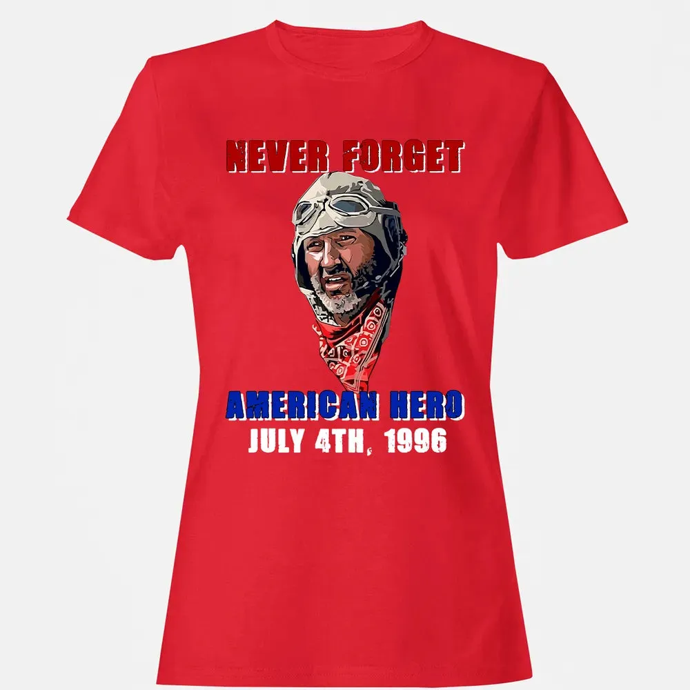 Never Forget American Hero July 4th, 1996 Women's T-shirt - 13
