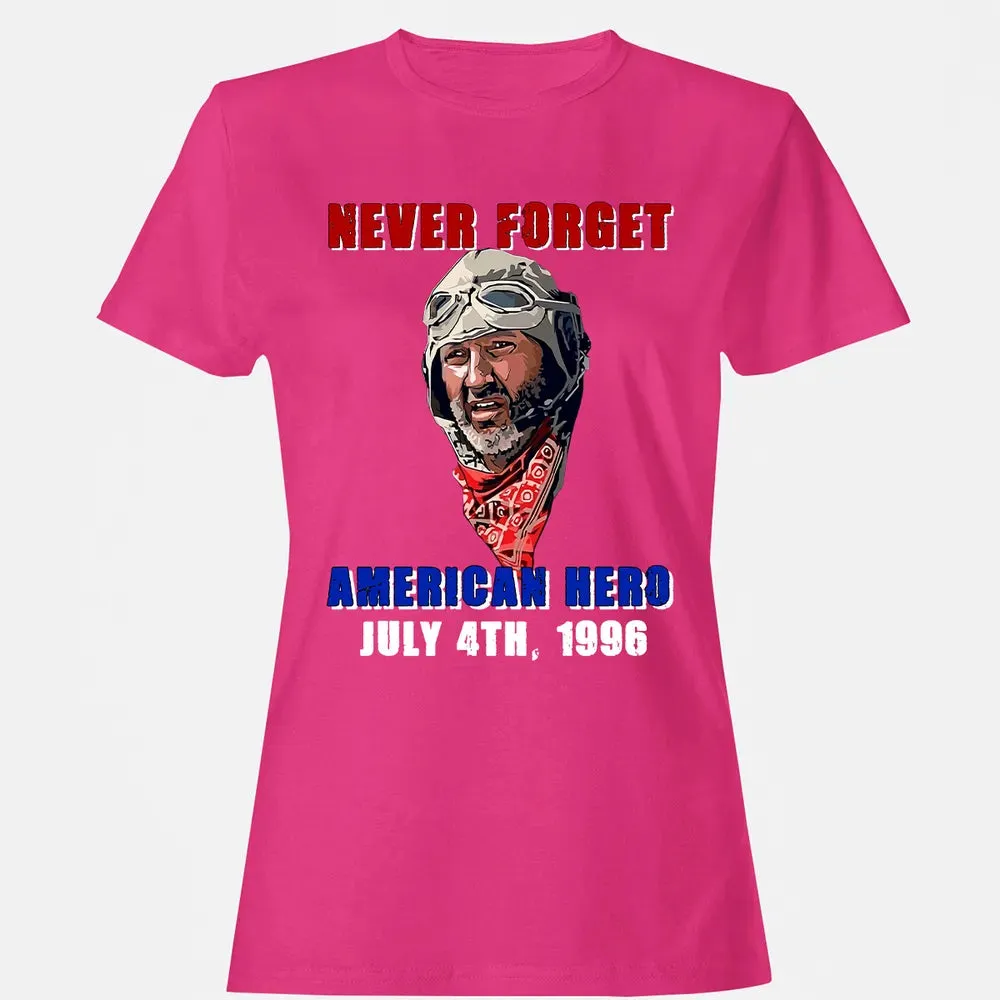 Never Forget American Hero July 4th, 1996 Women's T-shirt - 6