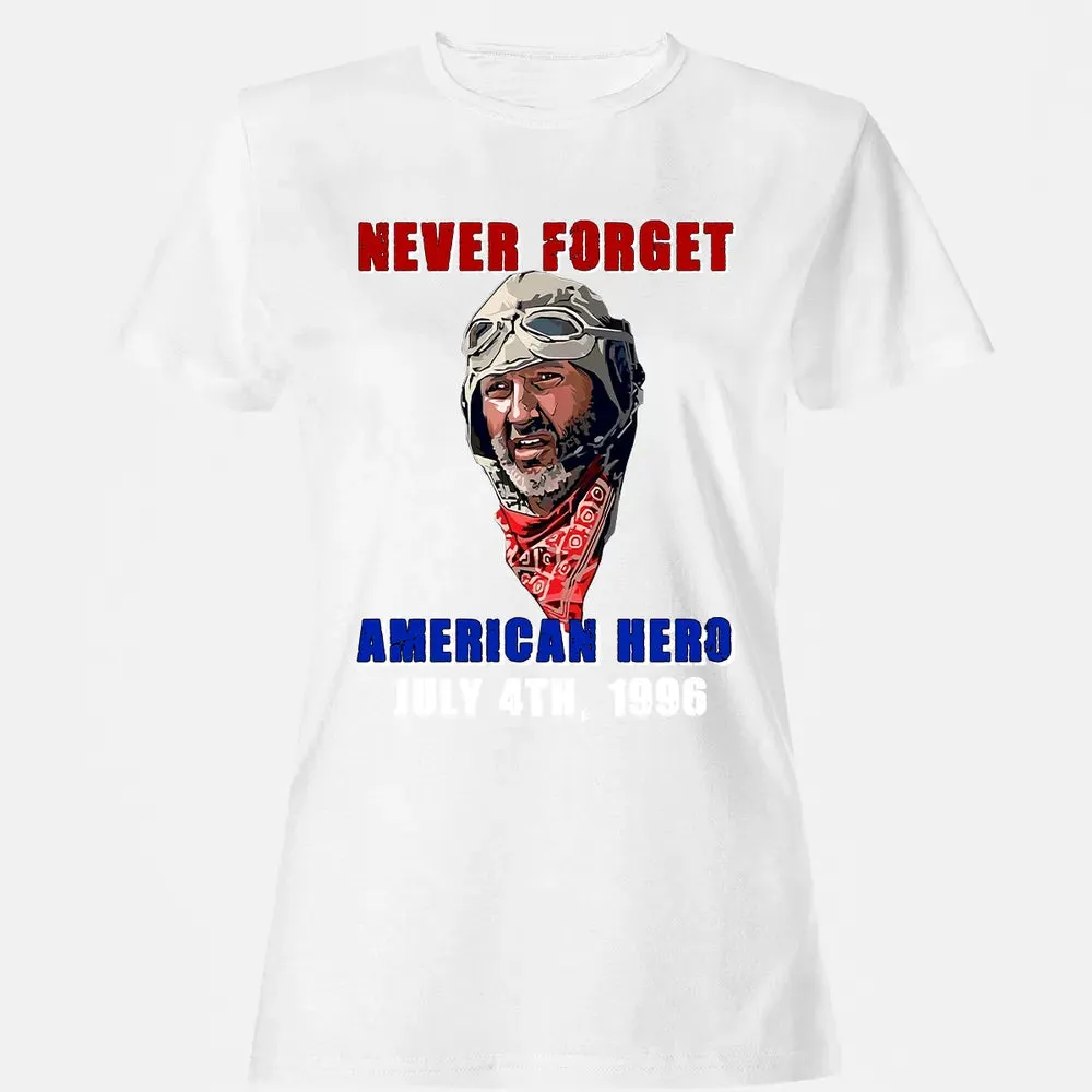 Never Forget American Hero July 4th, 1996 Women's T-shirt - 16