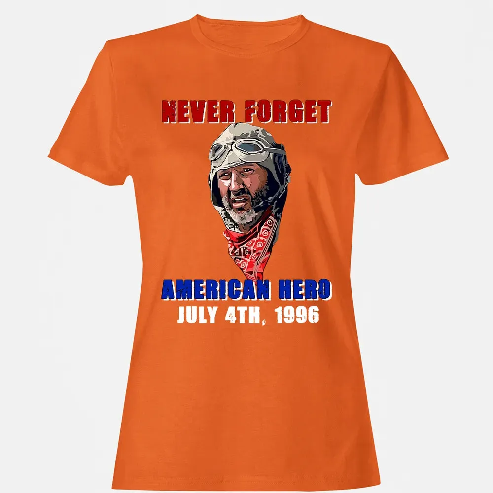 Never Forget American Hero July 4th, 1996 Women's T-shirt - 11