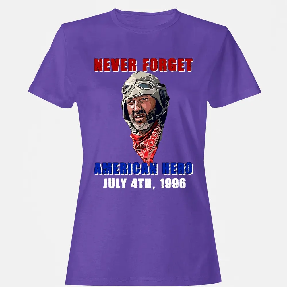 Never Forget American Hero July 4th, 1996 Women's T-shirt - 12