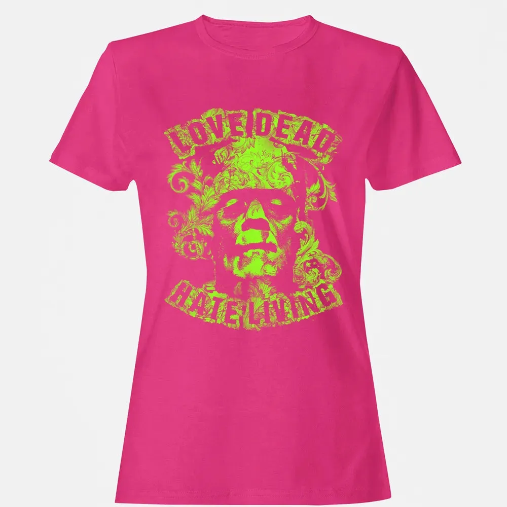 Love Dead Hate Living Women's T-shirt - 6