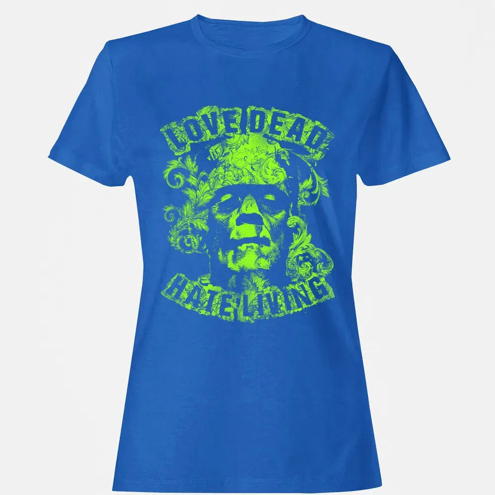 Love Dead Hate Living Women's T-shirt - 14