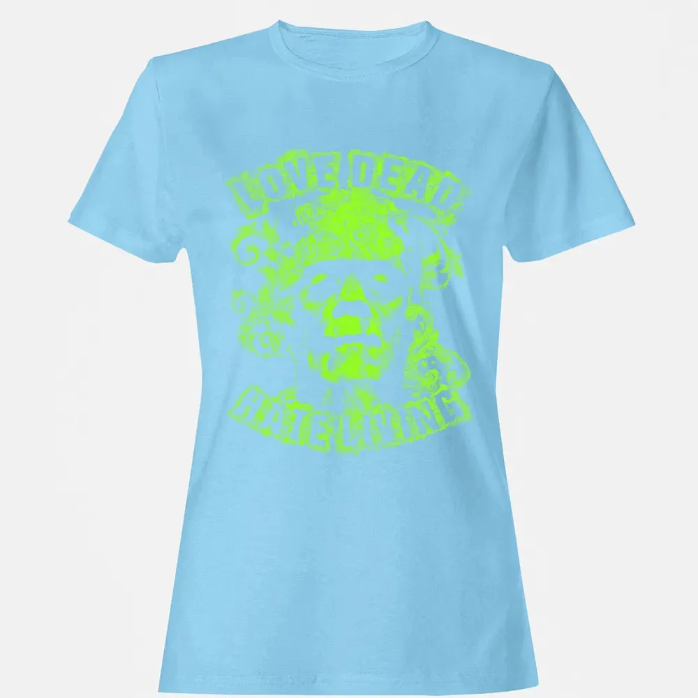 Love Dead Hate Living Women's T-shirt - 8