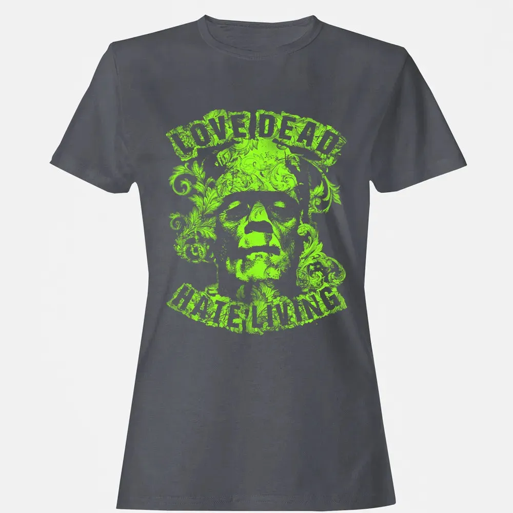 Love Dead Hate Living Women's T-shirt - 5