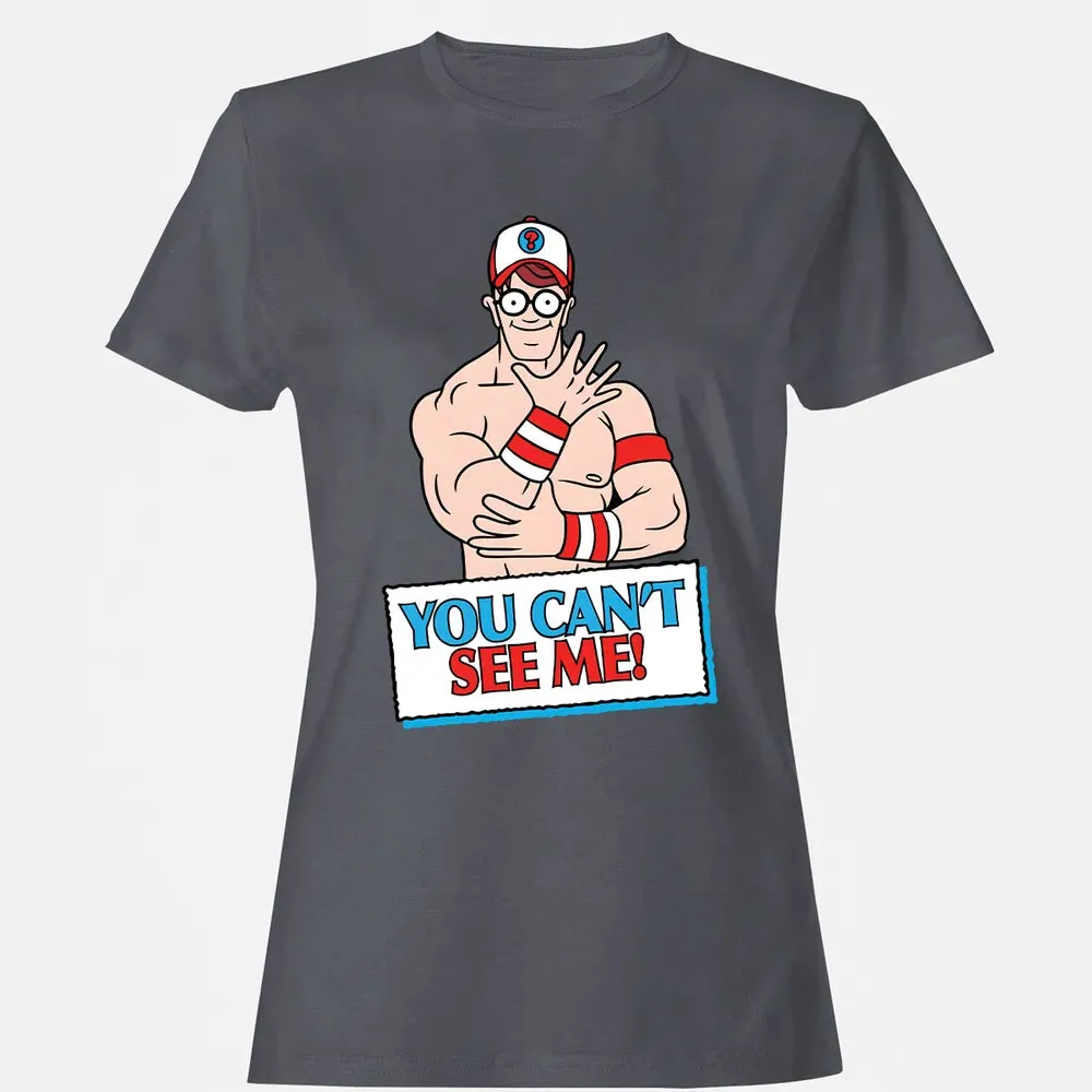 You Can't See Me Women's T-shirt - 5