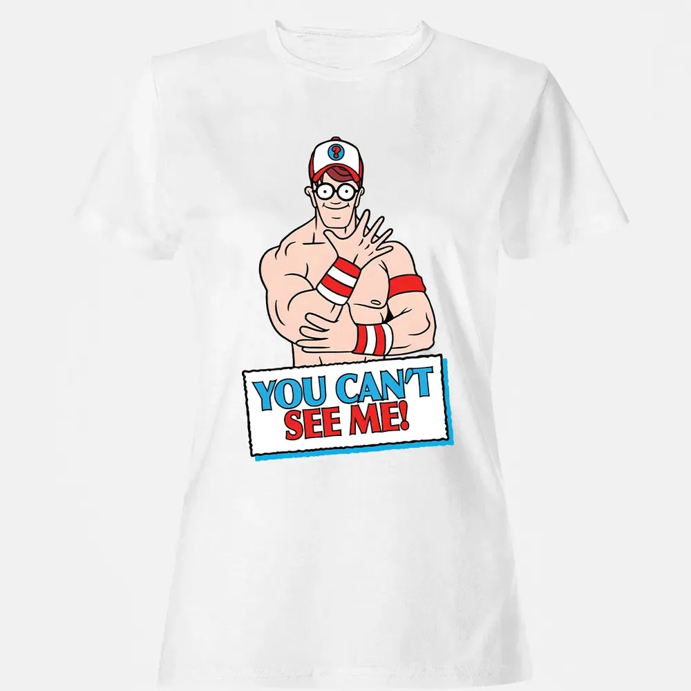 You Can't See Me Women's T-shirt - 16