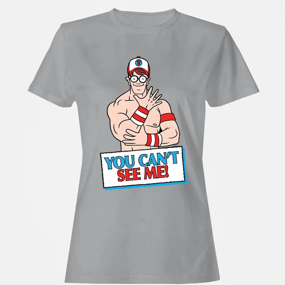 You Can't See Me Women's T-shirt - 15