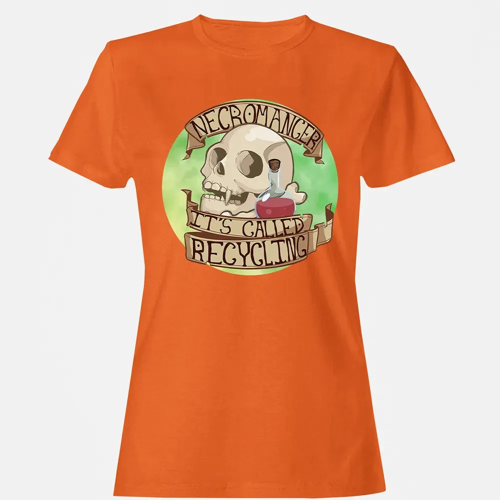 Necromancer   Its Called Recycling Women's T-shirt - 11