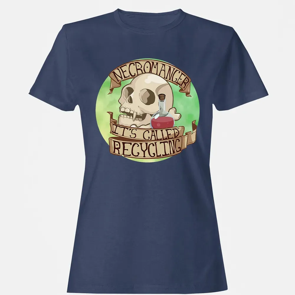 Necromancer   Its Called Recycling Women's T-shirt - 10