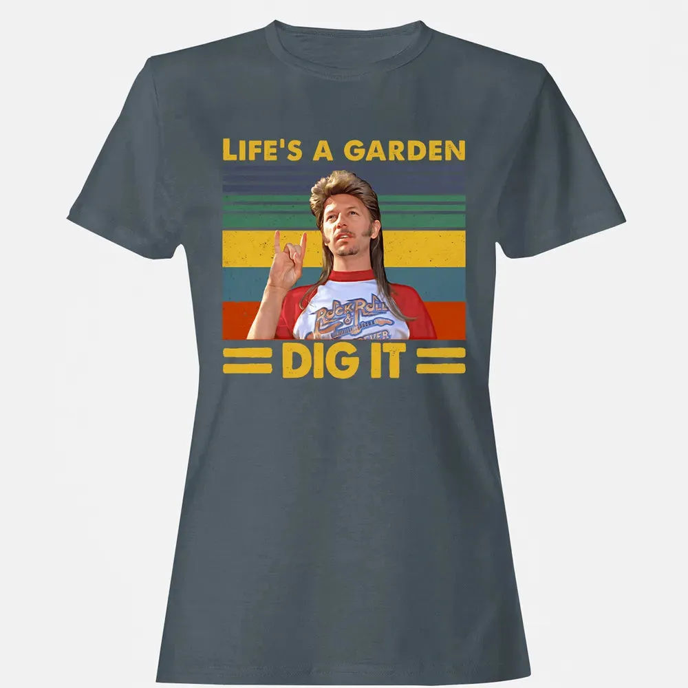 Life's A Garden Dig it Women's T-shirt - 3