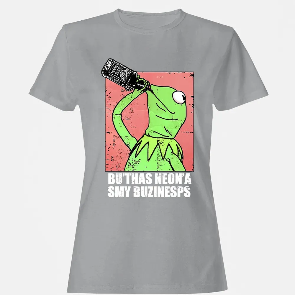 But That's None Of My Business Women's T-shirt - 15