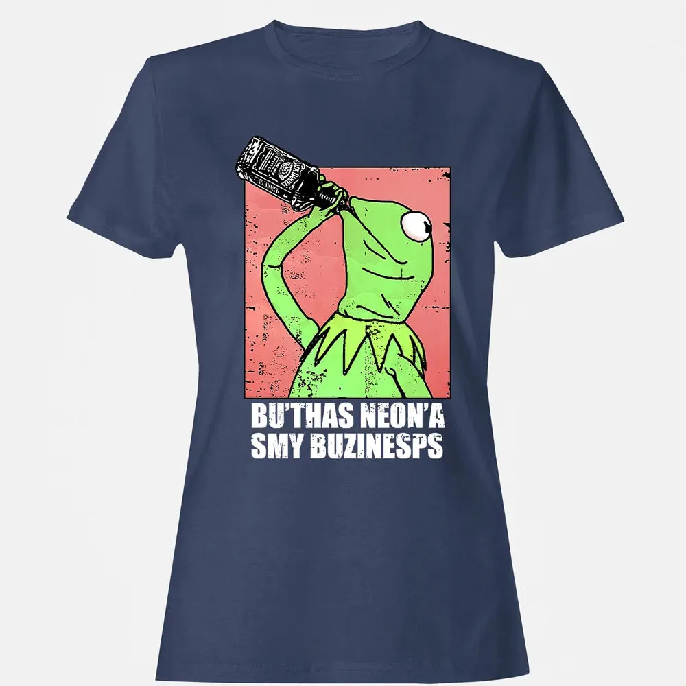 But That's None Of My Business Women's T-shirt - 10