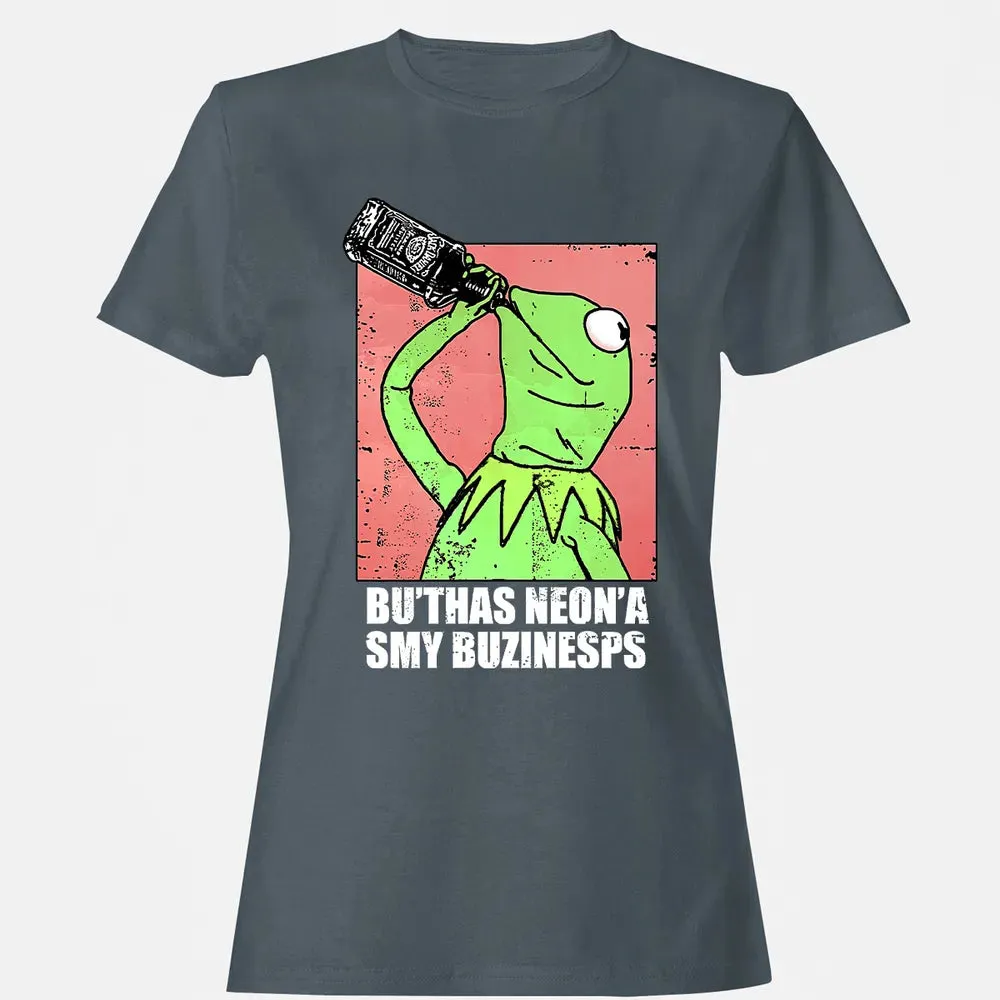 But That's None Of My Business Women's T-shirt - 3