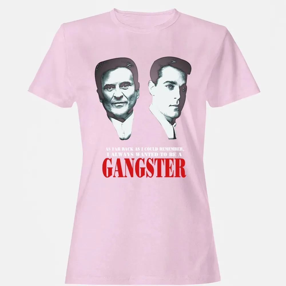 I always wanted to be a gangster Women's T-shirt - 9