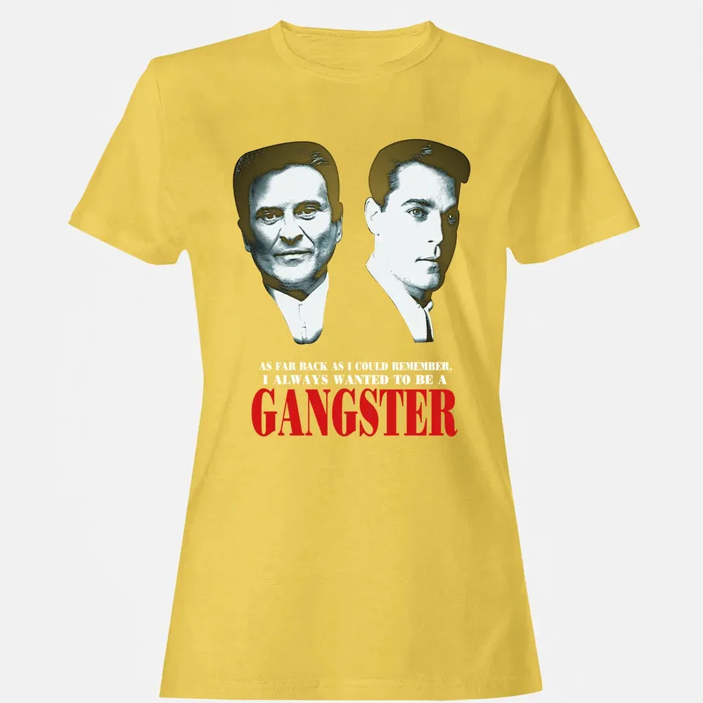 I always wanted to be a gangster Women's T-shirt - 4