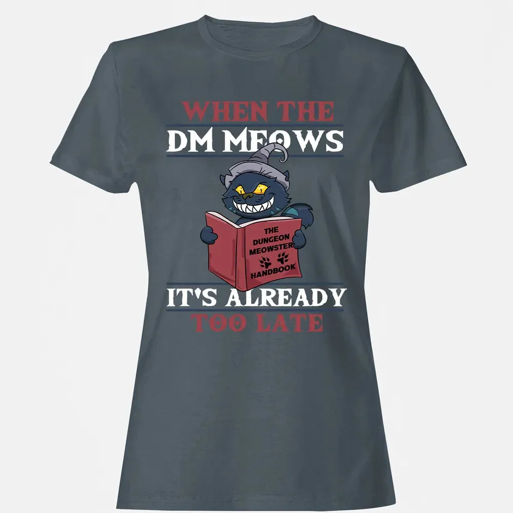 When The DM Meow Women's T-shirt - 3
