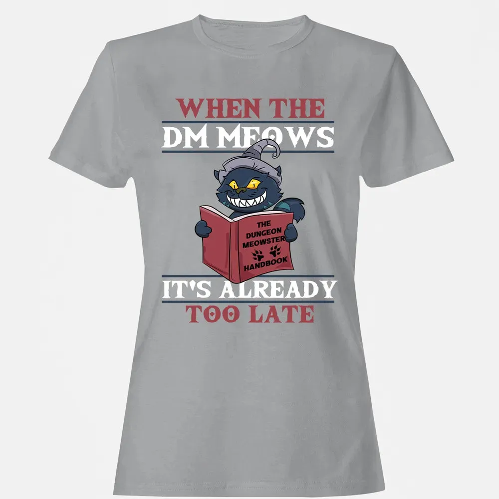 When The DM Meow Women's T-shirt - 15