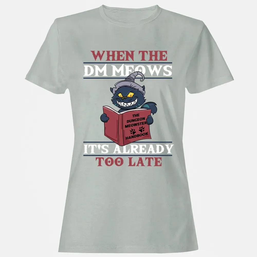 When The DM Meow Women's T-shirt - 2