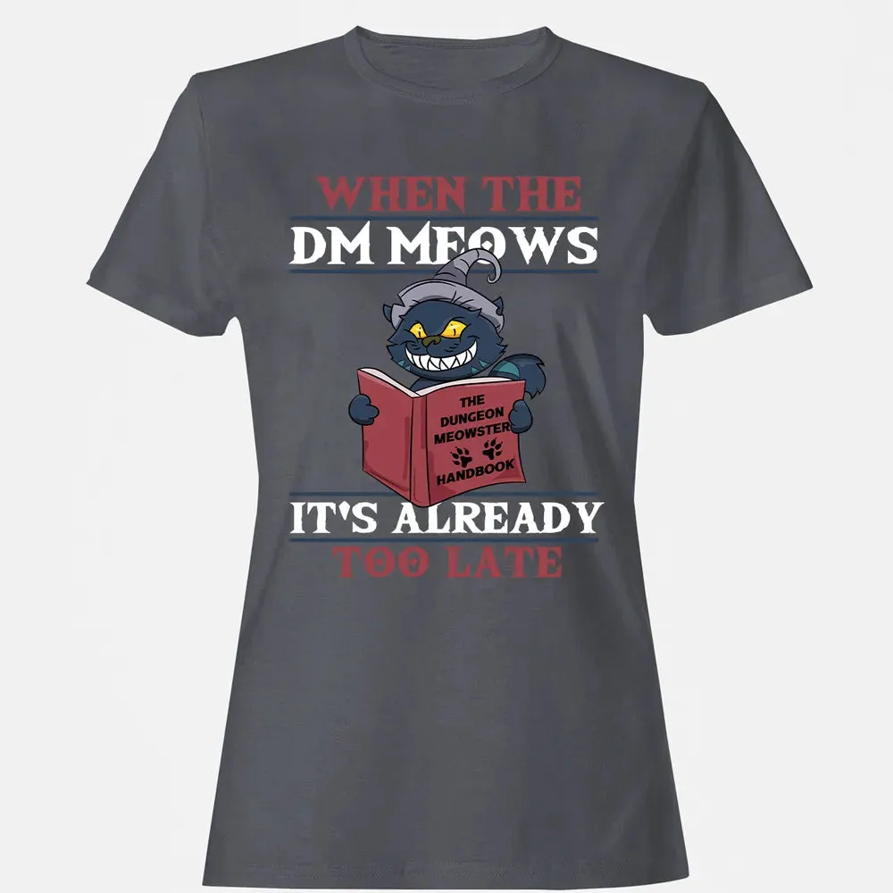 When The DM Meow Women's T-shirt - 5