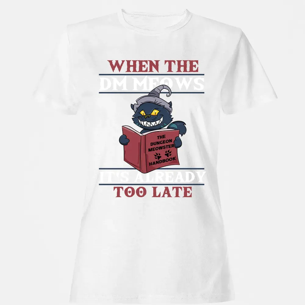 When The DM Meow Women's T-shirt - 16