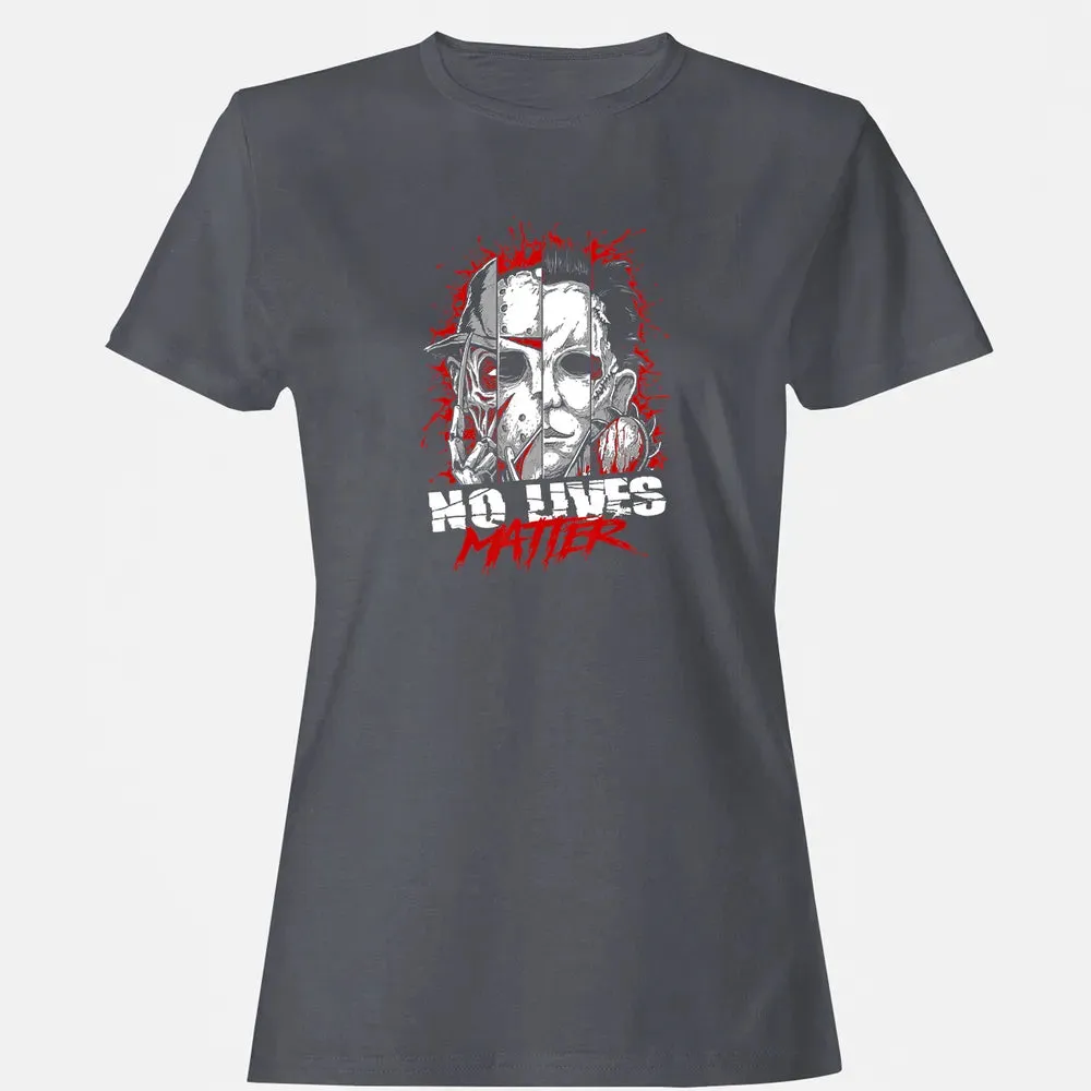 No Lives Matter Horror Slashers Women's T-shirt - 5