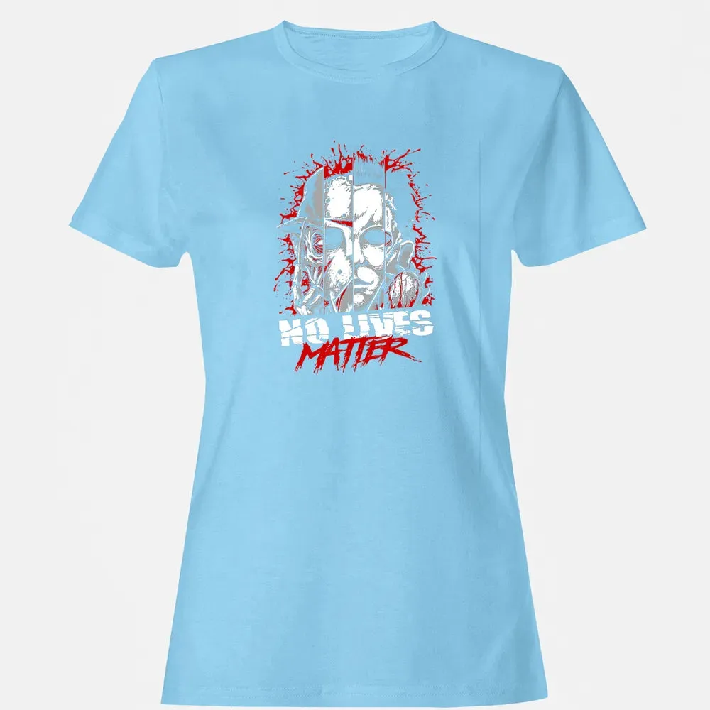 No Lives Matter Horror Slashers Women's T-shirt - 8