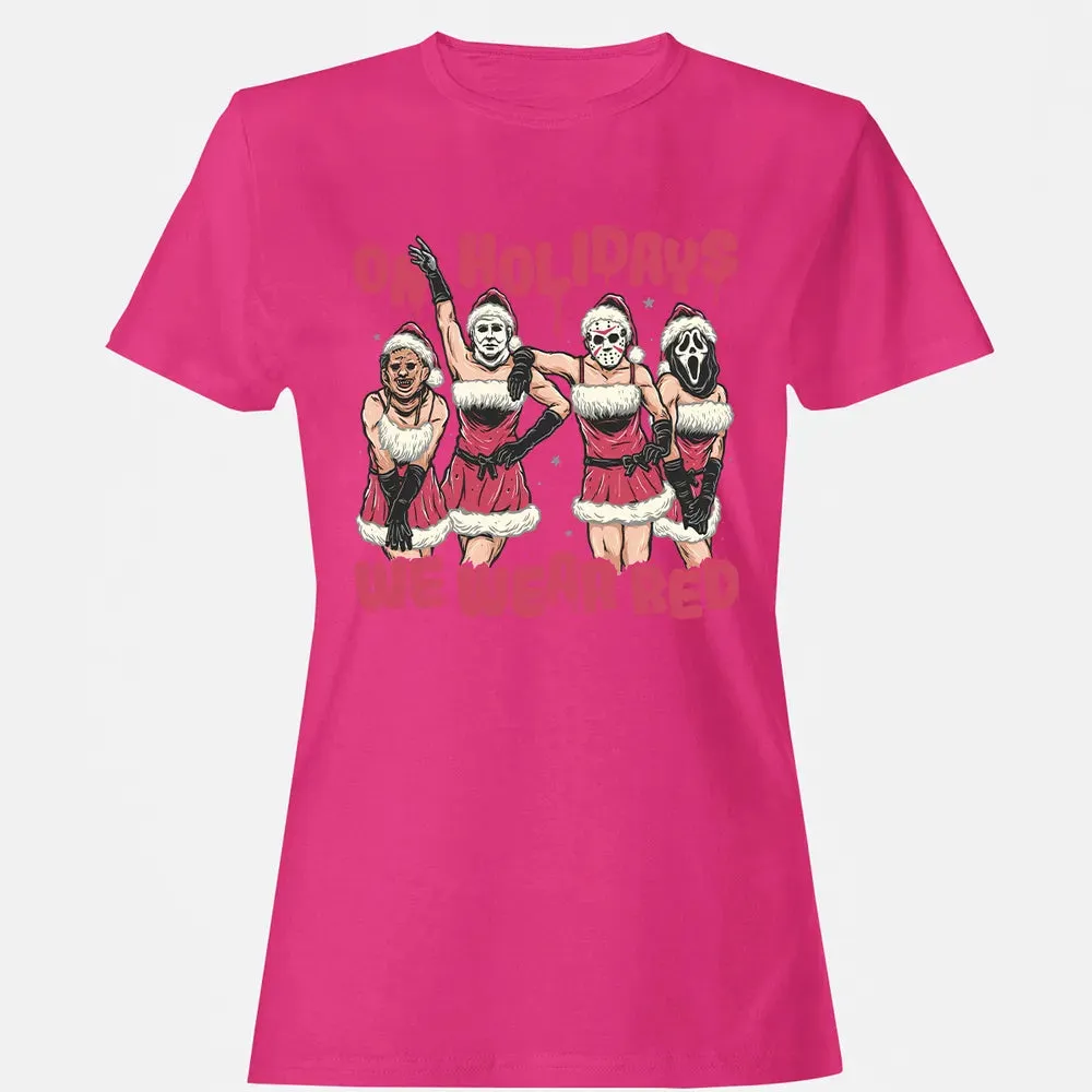 On Holidays We Wear Red Women's T-shirt - 6