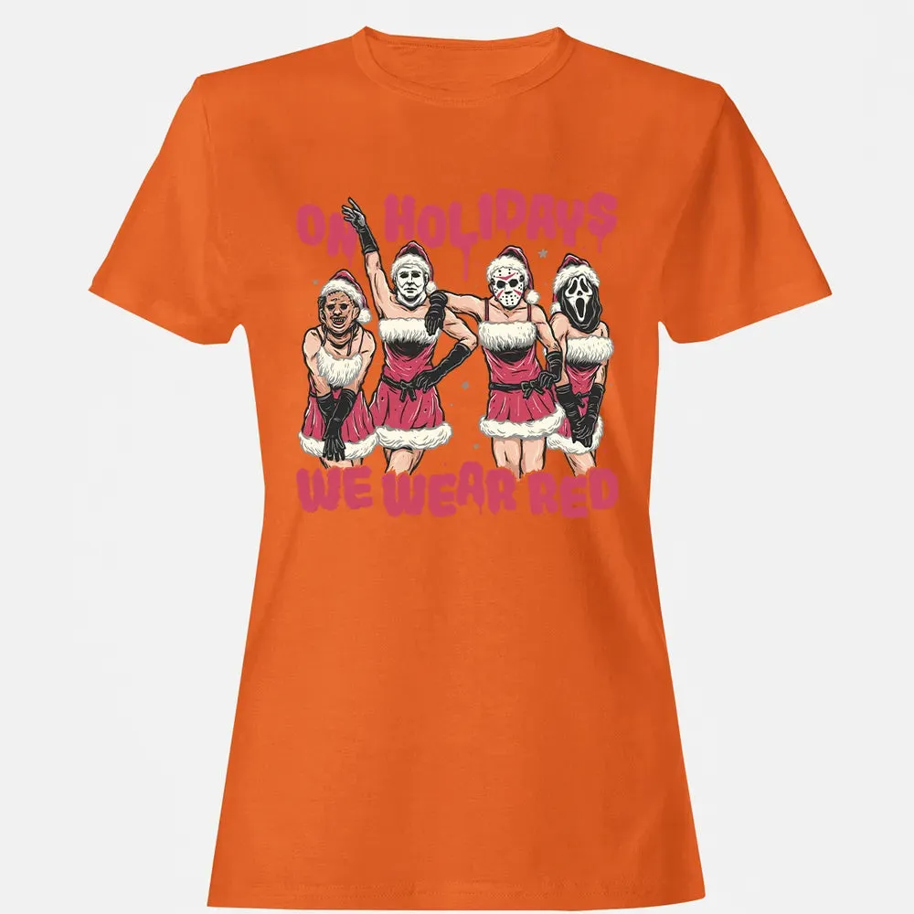 On Holidays We Wear Red Women's T-shirt - 11