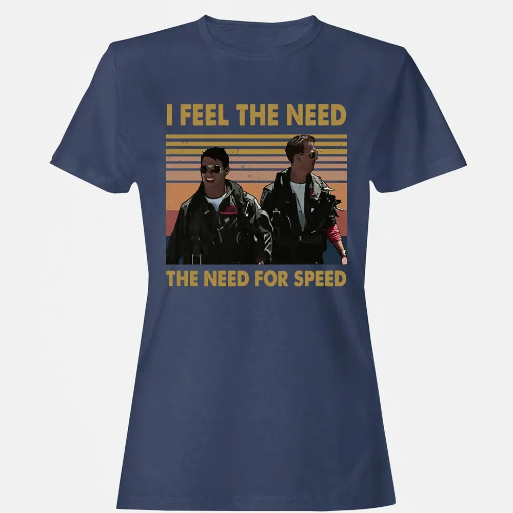 I Feel The Need Women's T-shirt - 10
