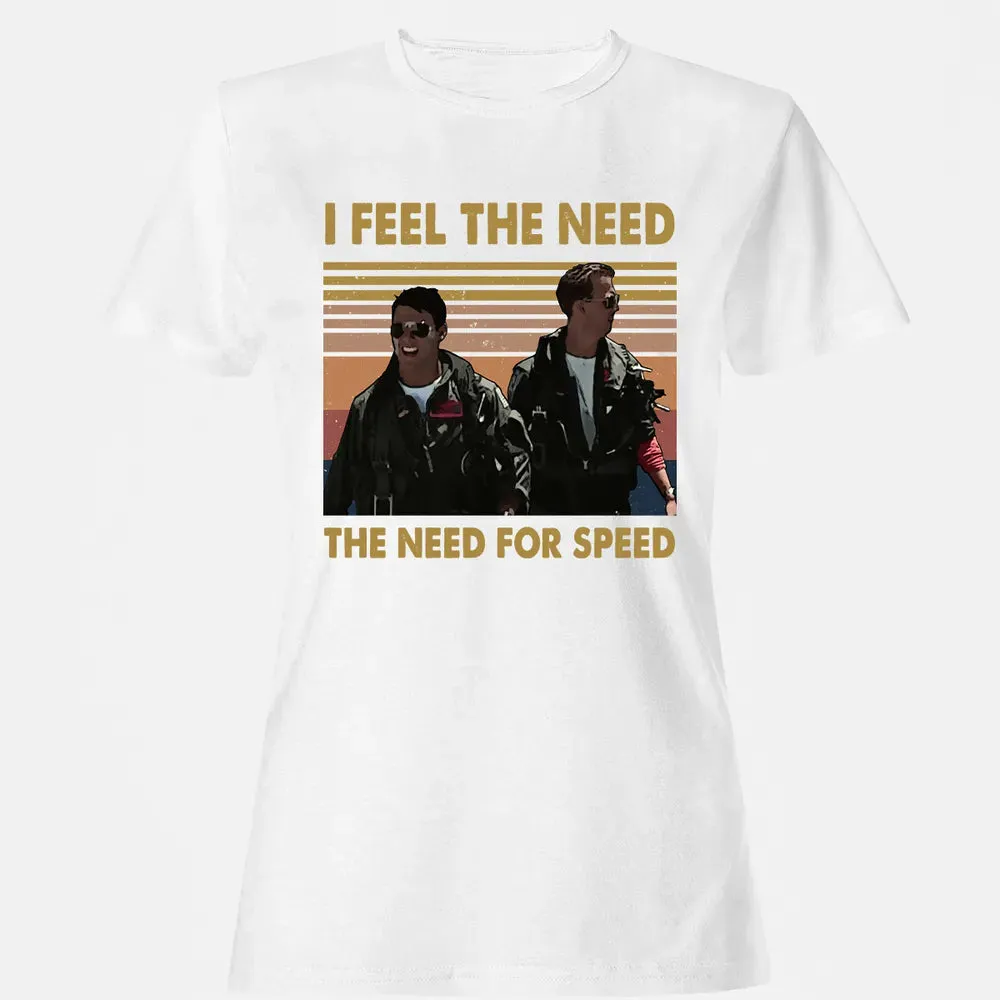 I Feel The Need Women's T-shirt - 16
