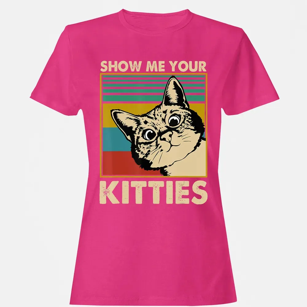 Show me Your Kitties Cat lover Retro Vintage Gift Women's T-shirt - 6
