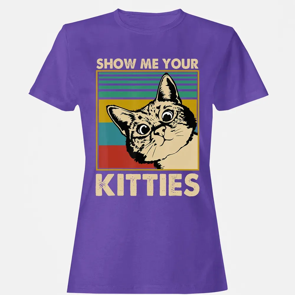 Show me Your Kitties Cat lover Retro Vintage Gift Women's T-shirt - 12