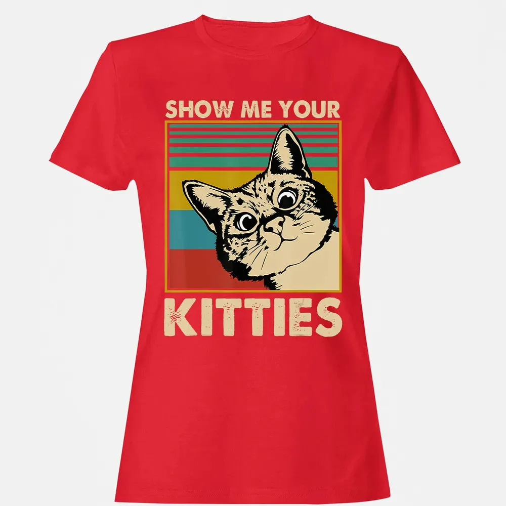 Show me Your Kitties Cat lover Retro Vintage Gift Women's T-shirt - 13