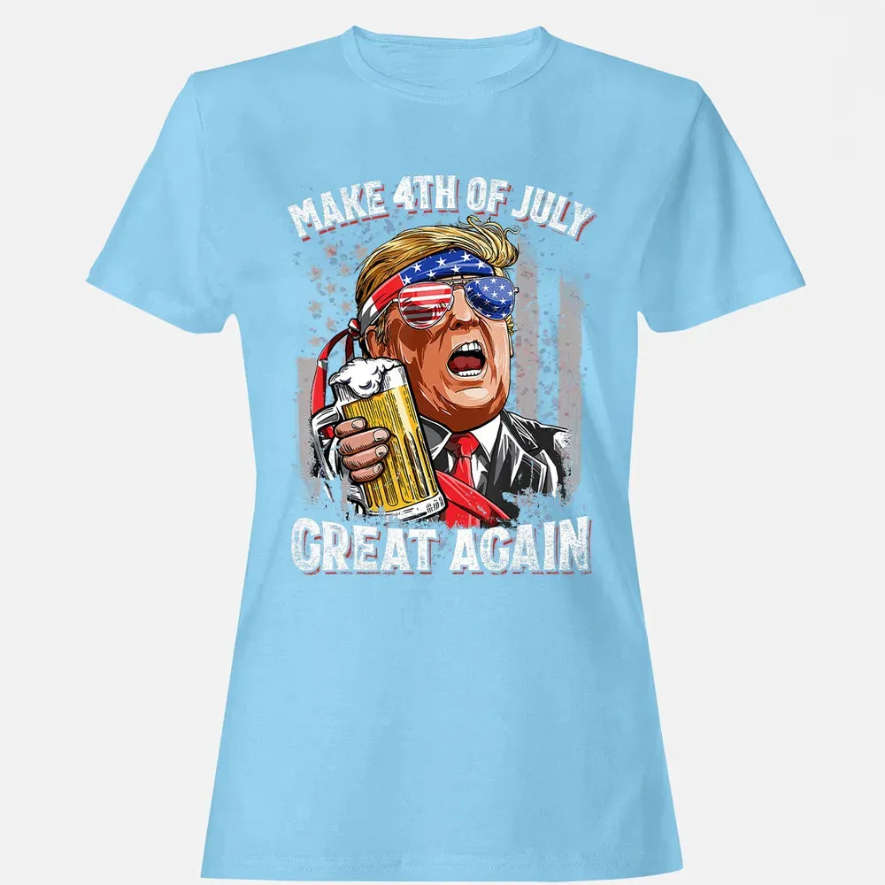 Make 4th of July Great Again  Trump Men Women Beer Women's T-shirt - 8