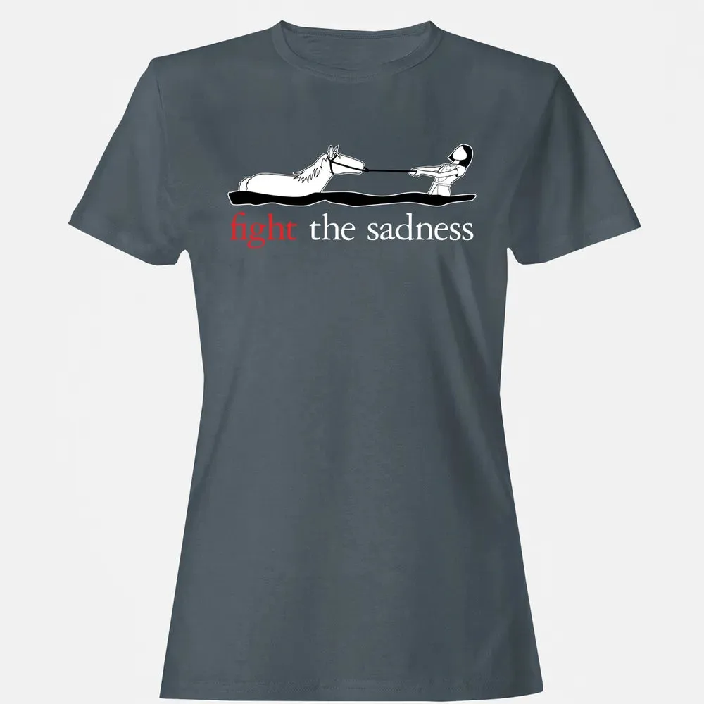 Fight the Sadness Women's T-shirt - 3