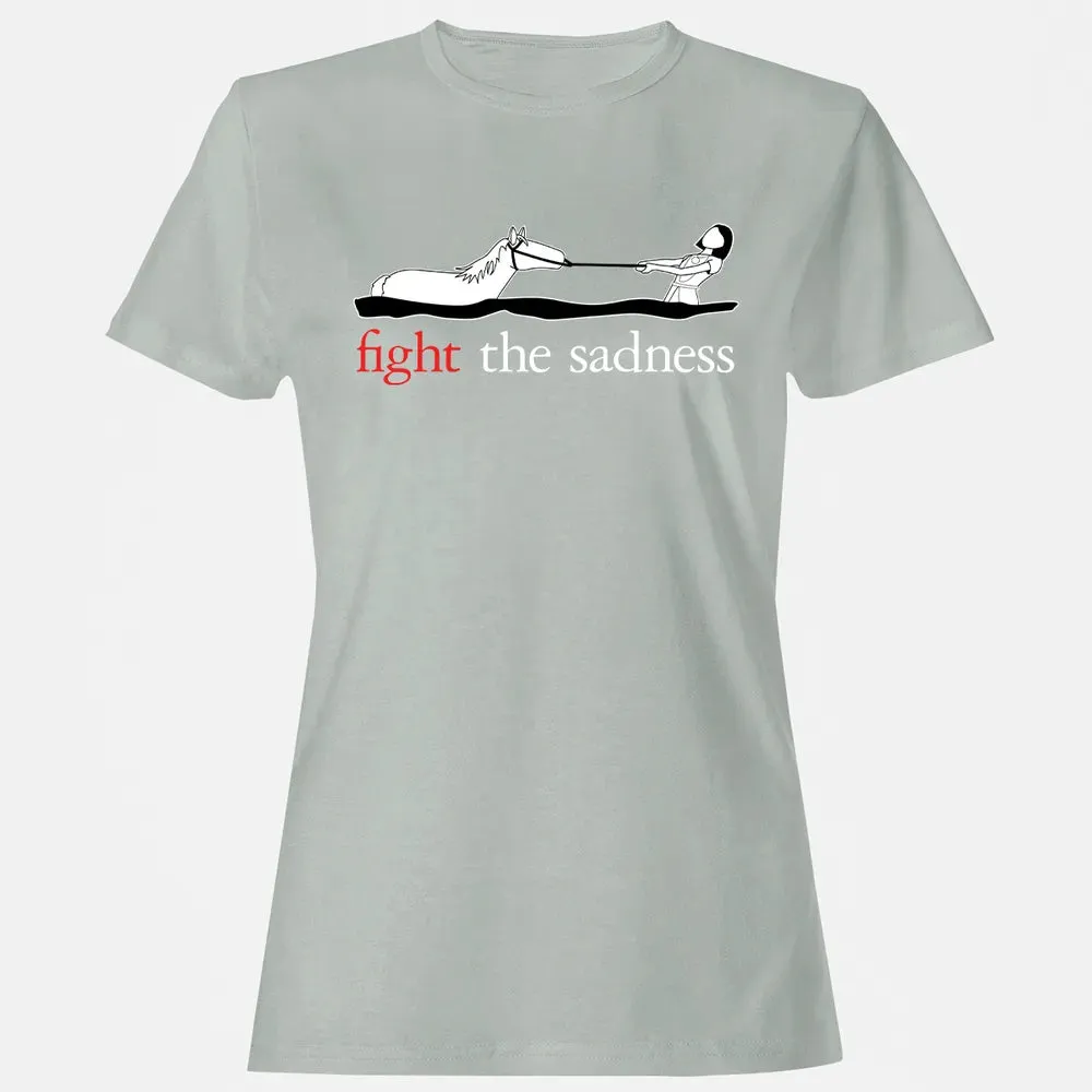 Fight the Sadness Women's T-shirt - 2