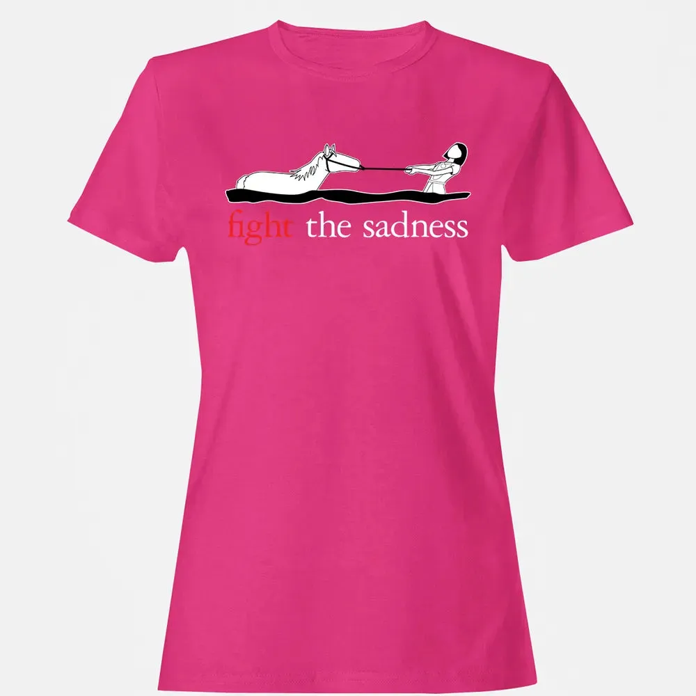 Fight the Sadness Women's T-shirt - 6