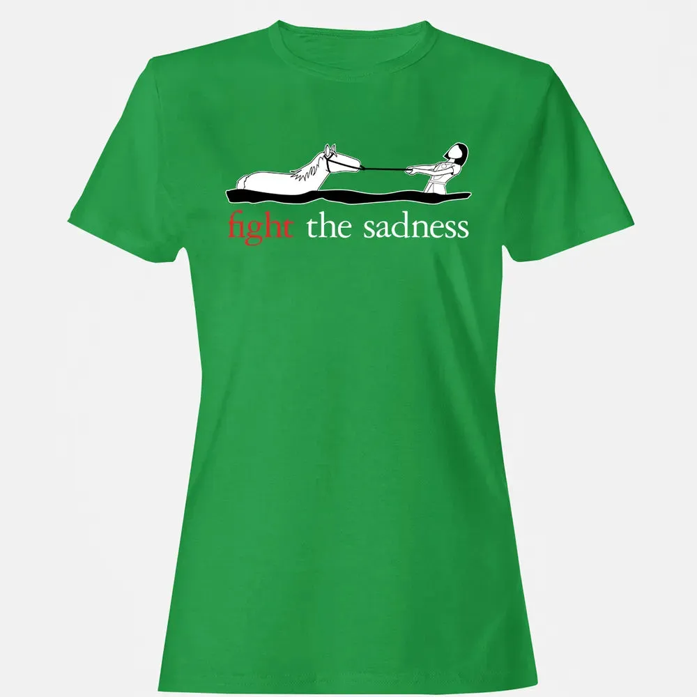 Fight the Sadness Women's T-shirt - 7