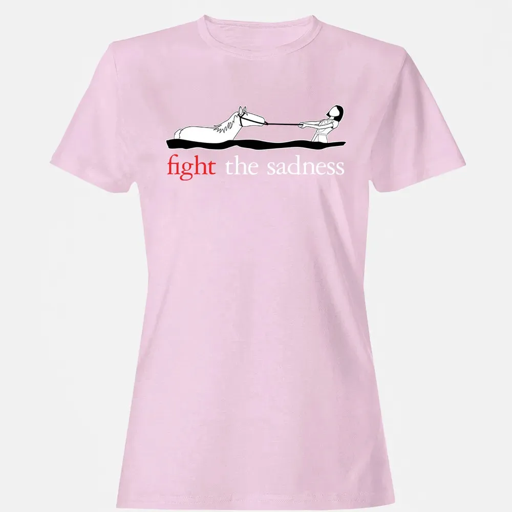 Fight the Sadness Women's T-shirt - 9