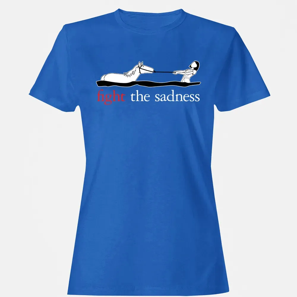 Fight the Sadness Women's T-shirt - 14