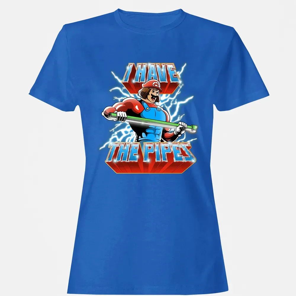 I Have The Pipes Women's T-shirt - 14