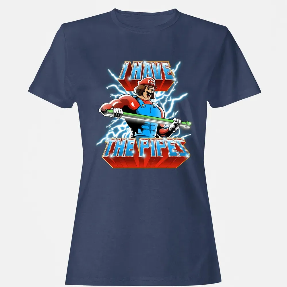 I Have The Pipes Women's T-shirt - 10