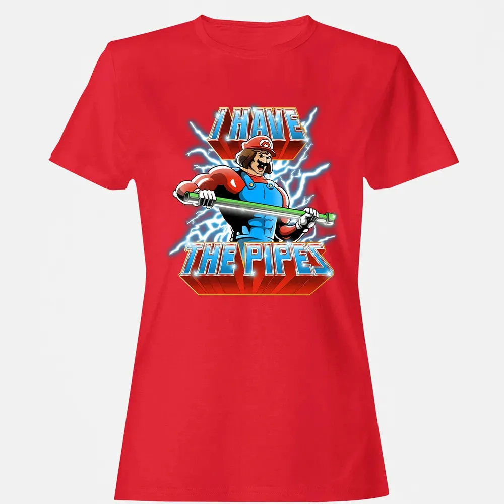 I Have The Pipes Women's T-shirt - 13