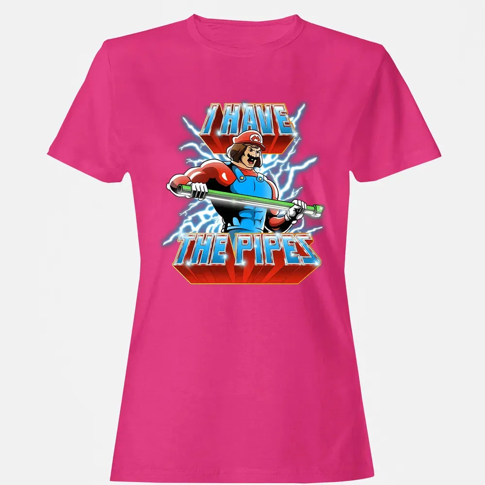 I Have The Pipes Women's T-shirt - 6